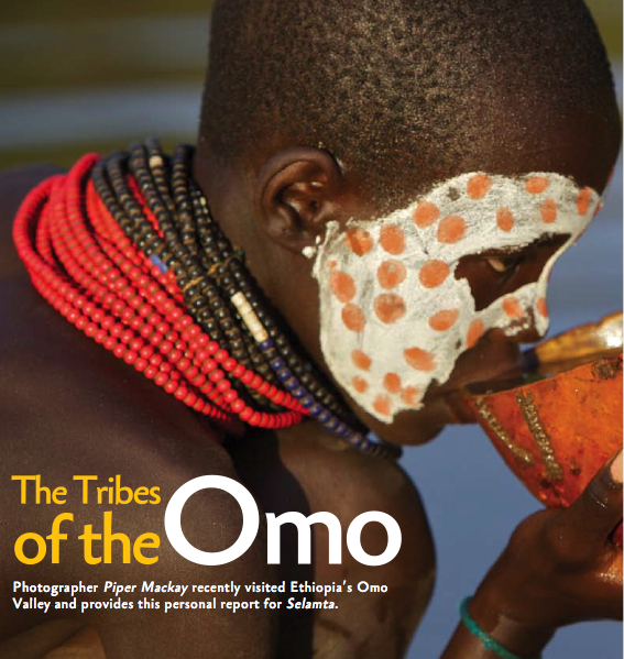 Selamta Magazine: Tribes of the Omo